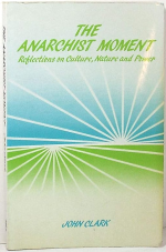 j-c-john-clark-the-anarchist-moment-1.png
