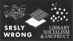 l-s-library-socialism-usufruct-srsly-wrong-episode-1.png